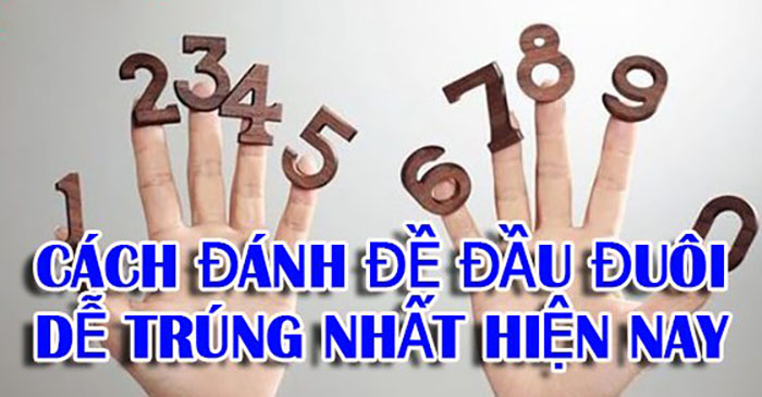Đánh đề đầu đuôi là gì?